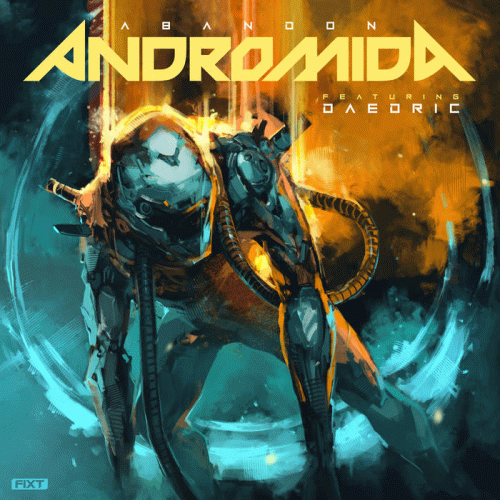 Andromida : Abandon (ft. Daedric)